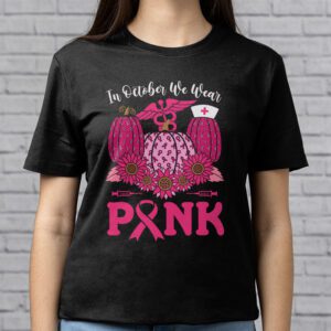 In October We Wear Pink Pumpkin Breast Cancer Awareness T Shirt 2 1