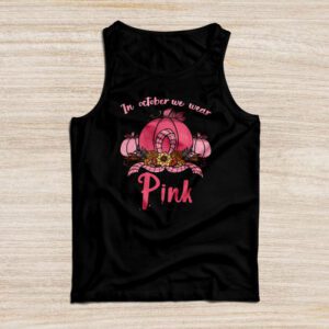 Pumpkin Breast Cancer Shirts In October We Wear Pink Tank Top