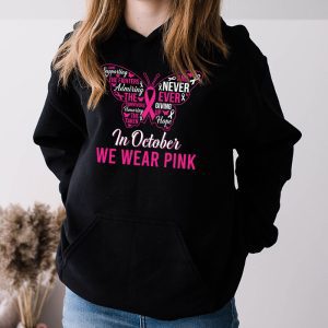 In October We Wear Pink Ribbon Breast Cancer Awareness Hoodie 3 1