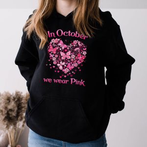 In October We Wear Pink Ribbon Breast Cancer Awareness Hoodie 3 3