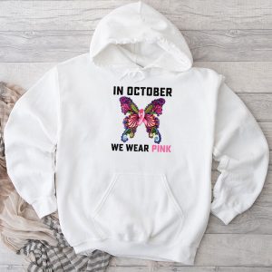 In October We Wear Pink Ribbon Breast Cancer Awareness Hoodie