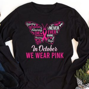 In October We Wear Pink Ribbon Breast Cancer Awareness Longsleeve Tee 1 1