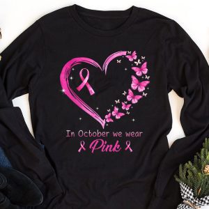 In October We Wear Pink Ribbon Breast Cancer Awareness Longsleeve Tee 1