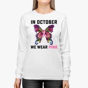 In October We Wear Pink Ribbon Breast Cancer Awareness Longsleeve Tee 3 2