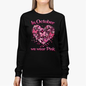 In October We Wear Pink Ribbon Breast Cancer Awareness Longsleeve Tee 3 3