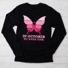 In October We Wear Pink Ribbon Breast Cancer Awareness Longsleeve Tee