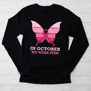 In October We Wear Pink Ribbon Breast Cancer Awareness Longsleeve Tee