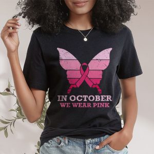 In October We Wear Pink Ribbon Breast Cancer Awareness T Shirt 2 4