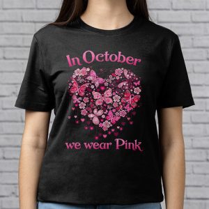 In October We Wear Pink Ribbon Breast Cancer Awareness T Shirt 3 3