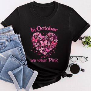 In October We Wear Pink Ribbon Breast Cancer Awareness T-Shirt