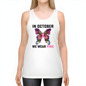 In October We Wear Pink Ribbon Breast Cancer Awareness Tank Top 2 2