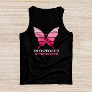 In October We Wear Pink Ribbon Breast Cancer Awareness Tank Top