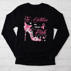 Special Breast Cancer Awareness Shirts October We Wear Pink Ribbon Longsleeve Tee