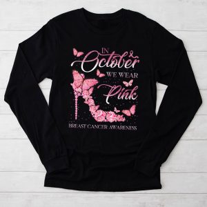 Special Breast Cancer Awareness Shirts October We Wear Pink Ribbon Longsleeve Tee