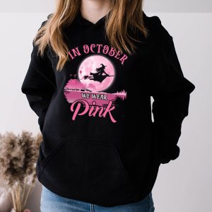 In October We Wear Pink Ribbon Witch Halloween Breast Cancer Hoodie 3 5