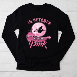 In October We Wear Pink Ribbon Witch Halloween Breast Cancer Longsleeve Tee