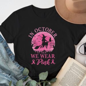 In October We Wear Pink Ribbon Witch Halloween Breast Cancer T Shirt 1 2