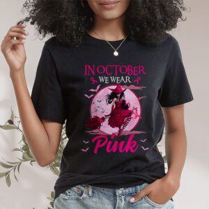 In October We Wear Pink Ribbon Witch Halloween Breast Cancer T Shirt 2