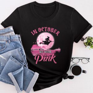 In October We Wear Pink Ribbon Witch Halloween Breast Cancer T-Shirt