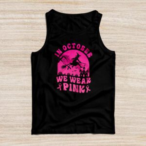 In October We Wear Pink Ribbon Witch Halloween Breast Cancer Tank Top