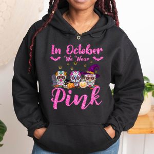 In October We Wear Pink Sugar Skull Hoodie Breast Cancer Hoodie 1 1