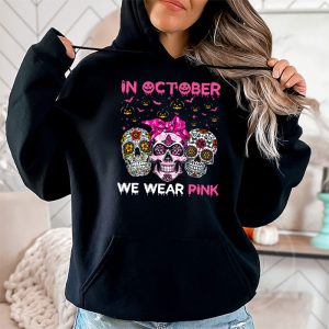 In October We Wear Pink Sugar Skull Hoodie Breast Cancer Hoodie 2 2