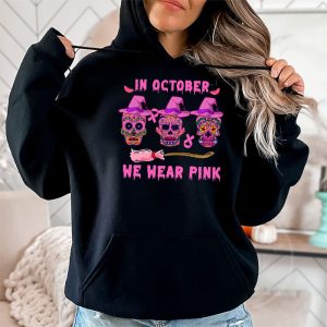 In October We Wear Pink Sugar Skull Hoodie Breast Cancer Hoodie 2 3