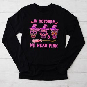 Breast Cancer Awareness In October We Wear Pink Skull Perfect Longsleeve Tee
