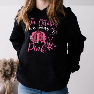In October We Wear Pink Thanksgiving Breast Cancer Awareness Hoodie 3