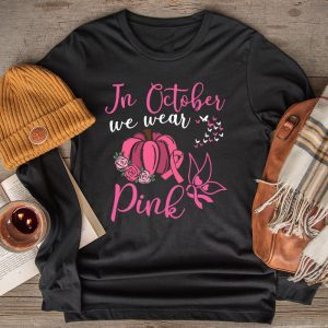 In October We Wear Pink Thanksgiving Breast Cancer Awareness Longsleeve Tee 2