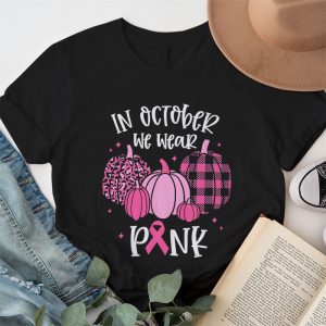 In October We Wear Pink Thanksgiving Breast Cancer Awareness T Shirt 1 2