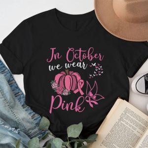 In October We Wear Pink Thanksgiving Breast Cancer Awareness T Shirt 1
