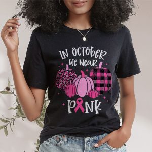 In October We Wear Pink Thanksgiving Breast Cancer Awareness T Shirt 2 2