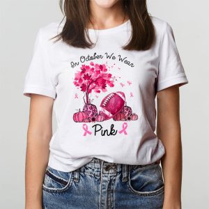 In October We Wear Pink Thanksgiving Breast Cancer Awareness T Shirt 3 3