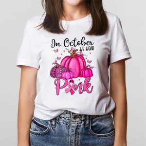 In October We Wear Pink Thanksgiving Breast Cancer Awareness T Shirt 3 4