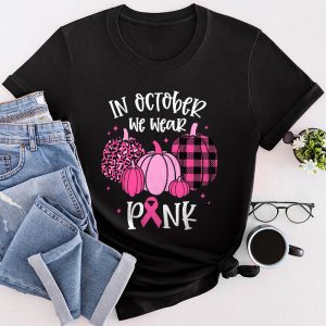 In October We Wear Pink Thanksgiving Breast Cancer Awareness T-Shirt