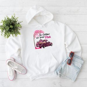 In October We Wear Pink Truck Breast Cancer Awareness Gifts Hoodie 1