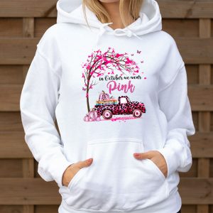 In October We Wear Pink Truck Breast Cancer Awareness Gifts Hoodie 3 3
