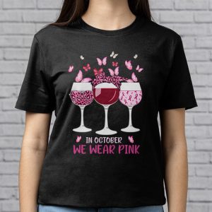 In October We Wear Pink Wine Glasses Breast Cancer T Shirt 3 1