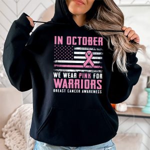 In October Wear Pink Support Warrior Awareness Breast Cancer Hoodie 2 1