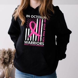 In October Wear Pink Support Warrior Awareness Breast Cancer Hoodie 3