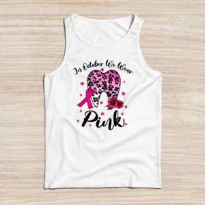 In October we Wear Pink Breast Cancer Leopard Dentist Dental Tank Top