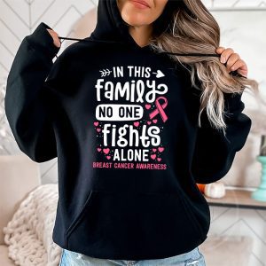 In This Family No One Fight Alone Breast Cancer Awareness Hoodie 2 4