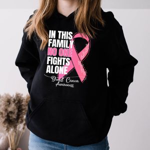 In This Family No One Fight Alone Breast Cancer Awareness Hoodie 3 3