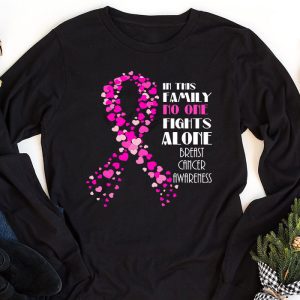 In This Family No One Fight Alone Breast Cancer Awareness Longsleeve Tee 1 1