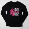 In This Family No One Fight Alone Breast Cancer Awareness Longsleeve Tee