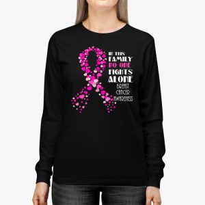 In This Family No One Fight Alone Breast Cancer Awareness Longsleeve Tee 3 1