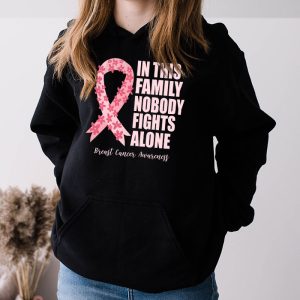 In This Family Nobody Fights Alone Breast Cancer Awareness Hoodie 3 1