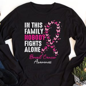 In This Family Nobody Fights Alone Breast Cancer Awareness Longsleeve Tee 1