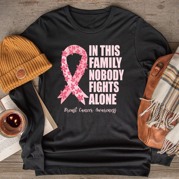 In This Family Nobody Fights Alone Breast Cancer Awareness Longsleeve Tee 2 1